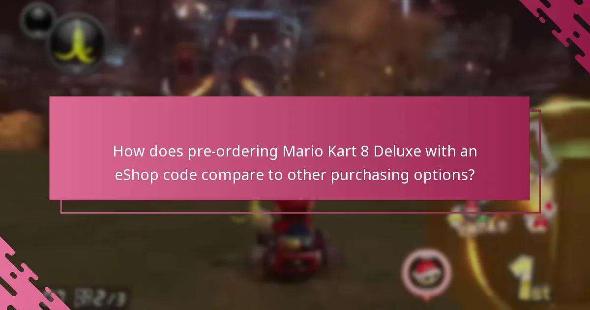 When can I redeem my Nintendo eShop code for Mario Kart 8 Deluxe?